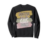 Grateful For The Simple Things Daily Mindset Quote Sweatshirt