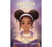 Grateful Grace: A Journey with a Magical Journal
