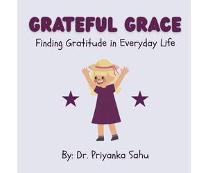 Grateful Grace: Finding Gratitude in Everyday Life