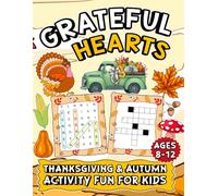 Grateful Hearts: Thanksgiving & Autumn Activity Fun for Kids (Activity Books for Kids)