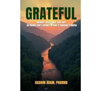 Grateful: Memory, Resistance, and Hope: An Oromo Son’s Journey beyond a Changing Ethiopia