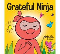 Grateful Ninja: A Children's Book About Cultivating an Attitude of Gratitude and Good Manners (19)