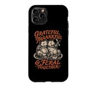 GRATEFUL, THANKFUL & FERAL TOGETHER Funny Possum Case for iPhone 11 Pro