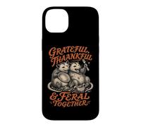 GRATEFUL, THANKFUL & FERAL TOGETHER Funny Possum Case for iPhone 14 Plus