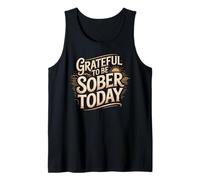 Grateful to Be Sober Today Sober Recovery Tank Top