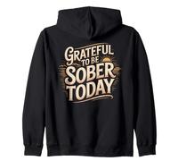 Grateful To Be Sober Today Sober Recovery Zip Hoodie