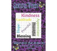 Grateful Words Word Search: Word Search With Easy to Read Print about Gratitude, Positive, Grateful and More | 6x9 inches, 110 pages | 5O+ Puzzles... Gifts for Vacations, Holidays, and Free Time