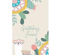 Gratefulness Journal: Effective Gratitude Journal and Undated Daily Reflection Planner | 5 Minutes a Day for More Mindfulness, Happiness and Productivity