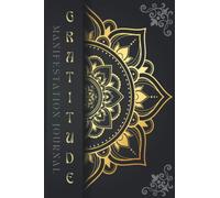Gratitude 60 Day Challenge Manifestation Journal: Manifest Your Dreams Using Law Of Attraction | Inspirational Guided Gratitude Journal with Prompts, Affirmations & Motivational Quotes for Empowerment