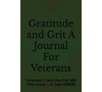 Gratitude and Grit A Journal For Veterans