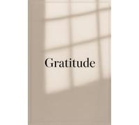 Gratitude: Beautiful Lined Journal to Cultivate Joy, Peace & a Thankful Heart Every Day