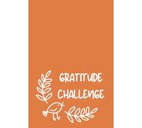 Gratitude Challenge | 30-Day Challenge: A 30-Day Journey to a Brighter Mindset & Calmer Heart