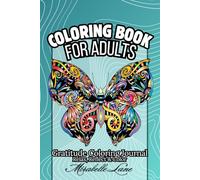 Gratitude Coloring Book for Adults Mandala EDITION: Mindful Coloring and Reflection Relax, Color, and Record Your Daily Gratitude