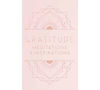 Gratitude: Inspirations and Meditations