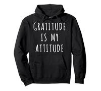 Gratitude Is My Attitude T-Shirt Pullover Hoodie