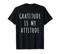 Gratitude Is My Attitude T-Shirt T-Shirt