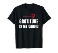 Gratitude is My Cardio, Faith Hope Love Grace & Gratefulness T-Shirt