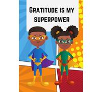 Gratitude Is My Super Power