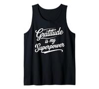 Gratitude Is My Superpower Positive Quote Spiritual Tank Top