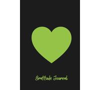 Gratitude Journal - 200 Numbered Pages for Daily Reflection and Thankfulness: Minimalist Heart Design Notebook for Gratitude, Mindfulness and Positive Thinking