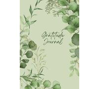 Gratitude Journal: 200 pages pour cultiver la reconnaissance