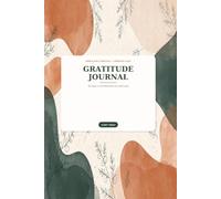 Gratitude Journal: 30 Days of Mindfulness & Small Joys - A Simple 3-Minute Daily Practice with Prompts, Mood Tracker and Reflection Space for Positivity and Presence