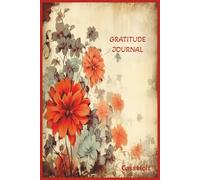 Gratitude Journal: A Daily Companion for Reflection, Joy, and Mindful Living | Encouraging Reflection, Calm, and Contentment Each Day | Mindful ... Keepsake to Record Life’s Little Joys