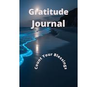 Gratitude Journal: A Daily Journey to Blessings and Thankfulness