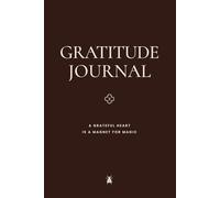 Gratitude Journal: A Grateful Heart Is a Magnet for Magic · Espresso Edition · 90 Day Journal for Abundance & Positive Growth | Coco Papers Becoming: ... Reflections for Gratitude & Empowered Living