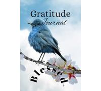 Gratitude Journal: A journey for blessed moments