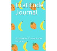 Gratitude Journal: A reminder to count your blessings