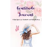 Gratitude Journal: A Soft Space for Gratitude and Self-Kindness