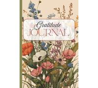 Gratitude Journal: Cultivate an Abundance Mindset by Expressing Daily Positivity and Reflections