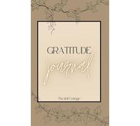 Gratitude Journal: Cultivating Joy, Positivity, and Mindfulness