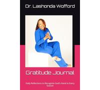 Gratitude Journal: Daily Reflections to Recognize God’s Hand in Every Season