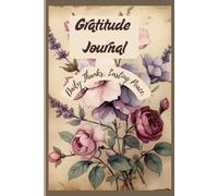Gratitude Journal - Daily Thanks, Lasting Peace.