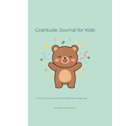 Gratitude Journal for Kids: A 3-Minute Daily Practice to Promote Mindfulness, Happiness, and Positive Thinking | Drawing and Writing Prompts for Children
