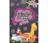 Gratitude Journal for Kids: A Daily Guided Journal with Prompts and Drawing Spaces to Encourage Thankfulness & Mindfulness: Includes Daily Reflection ... to Help Children Develop a Positive Mindset