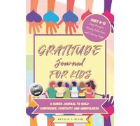 Gratitude Journal for Kids Ages 8-12, Black&White Interior Edition: Daily Prompts, Weekly Reflections and Coloring Pages. Build Confidence, Positivity and Mindfulness