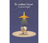 Gratitude Journal for Late Night Thoughts - Designed for Moms, Busy Professionals, Teachers, and Anyone Seeking Self-Care