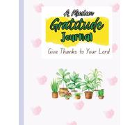 Gratitude Journal for Muslim Men and Women : A Daily Islamic Journal to Ease Worries, Find Peace, and Grow Closer to Your Lord in Just five Minutes a Day (Reflection Series)