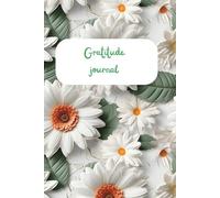 GRATITUDE JOURNAL: FOR OUR DAILY LIFE