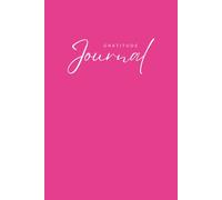 Gratitude Journal for Reflection, Dreams, and Everyday Joy: Gift Notebook for Women, Teens, Coworkers and Friends. Bright and Inspiring for Every Journey