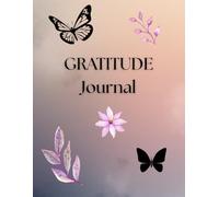 Gratitude Journal for Women: A Gentle Self-Reflection Diary to Cultivate Positivity, Mindfulness & Daily Joy