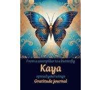 Gratitude journal: From a caterpillar to a butterfly spread your wings