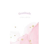Gratitude Journal: Gratitude Is All About The Small Things