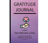 Gratitude journal: Invest few minutes a day to develop gratitude, mindfulness and productivity By Simple Love 297