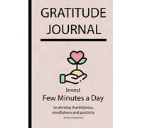 Gratitude journal: Invest few minutes a day to develop gratitude, mindfulness and productivity By Simple Love 426