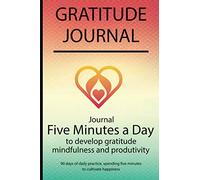 Gratitude journal: Journal Five minutes a day to develop gratitude, mindfulness and productivity By Simple Live 5010