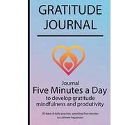 Gratitude journal: Journal Five minutes a day to develop gratitude, mindfulness and productivity By Simple Live 6604